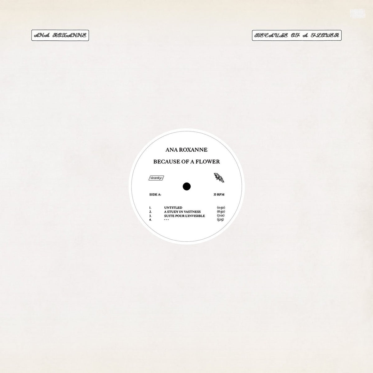 Ana Roxanne – Because of a Flower vinyl record cover