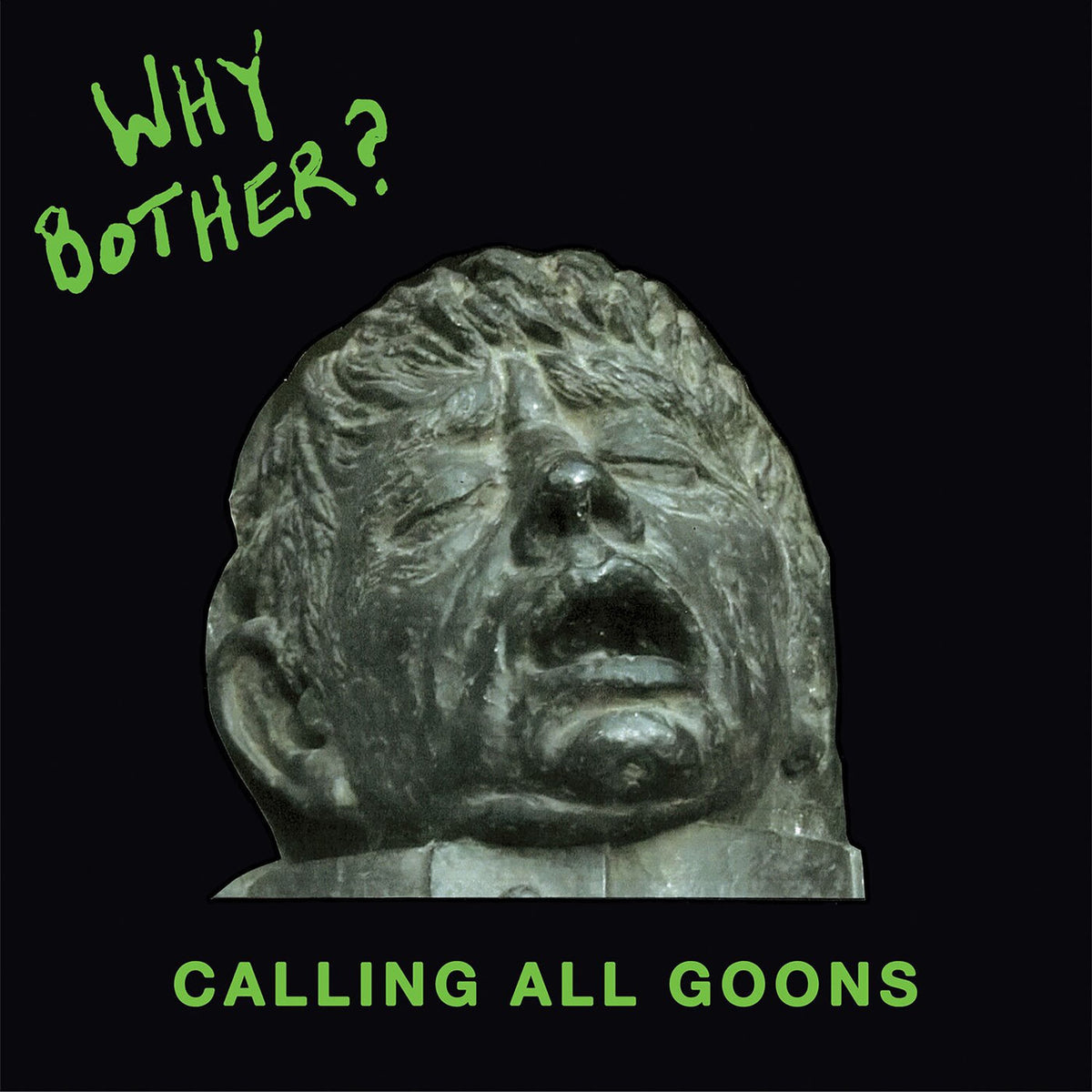 Why Bother? – Calling All Goons vinyl record cover