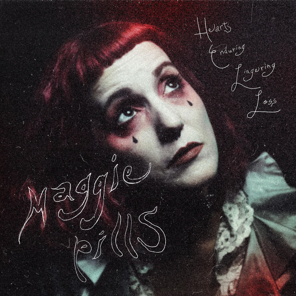 The Maggie Pills – Hearts Enduring Lingering Loss vinyl cover
