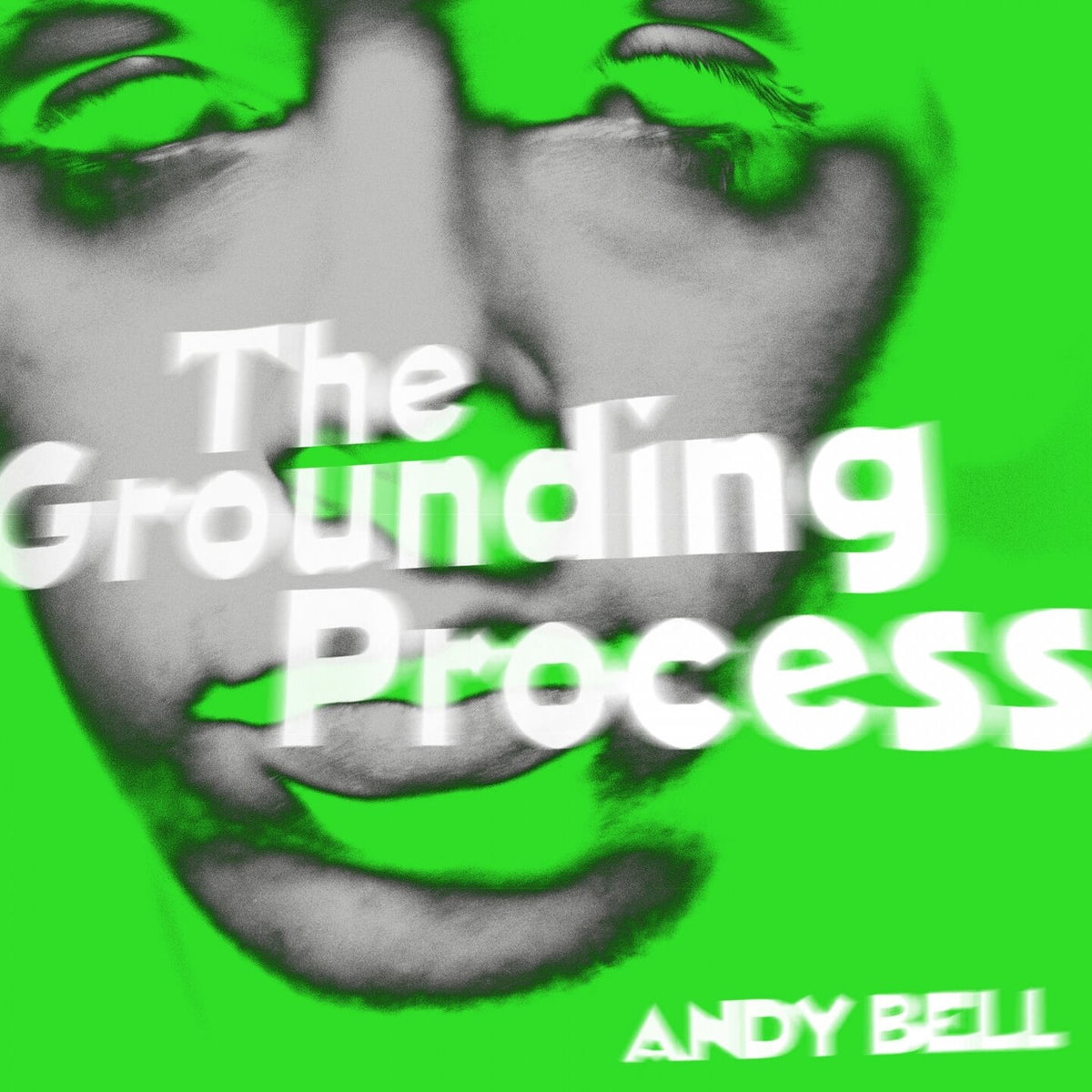 Andy Bell – The Grounding Process (Acoustic Version) vinyl cover