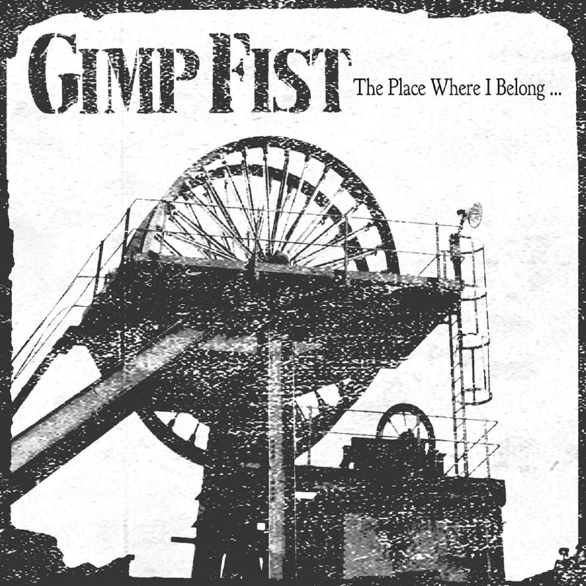 Gimp Fist – The Place Where I Belong vinyl record cover