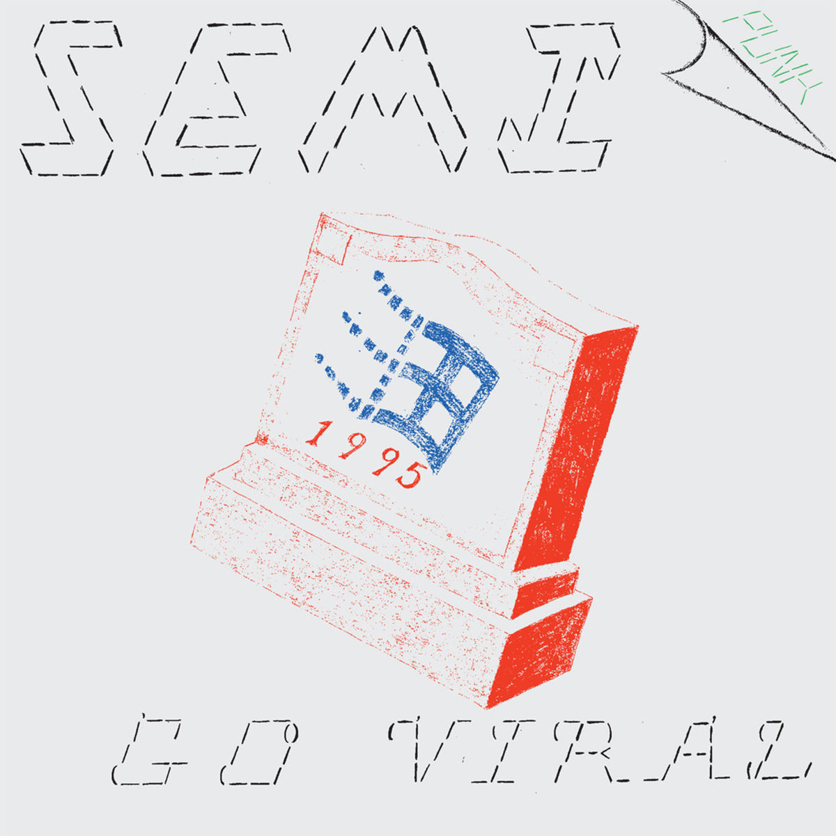 Semi – Go Viral vinyl cover