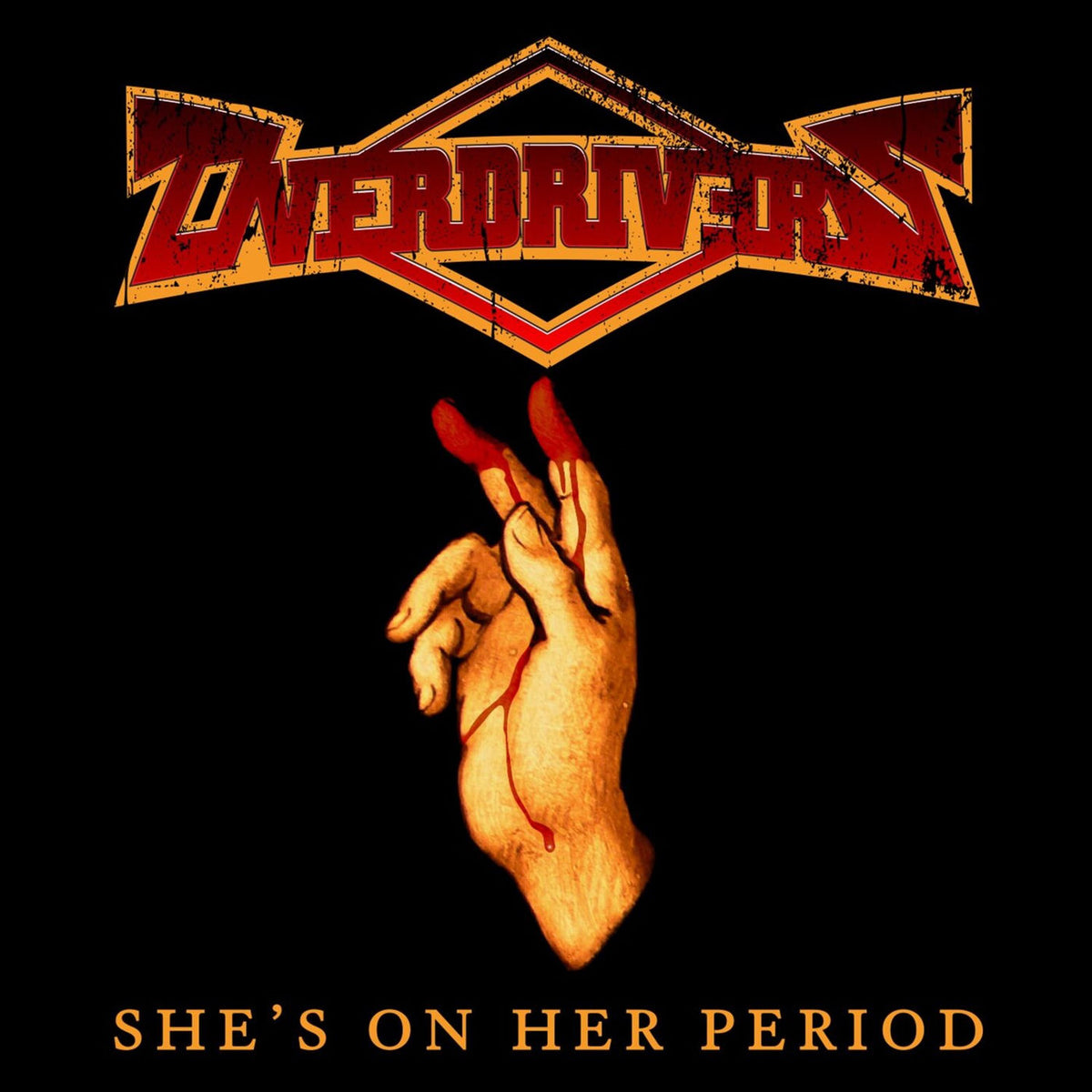 Overdrivers – She's On Her Period vinyl record cover