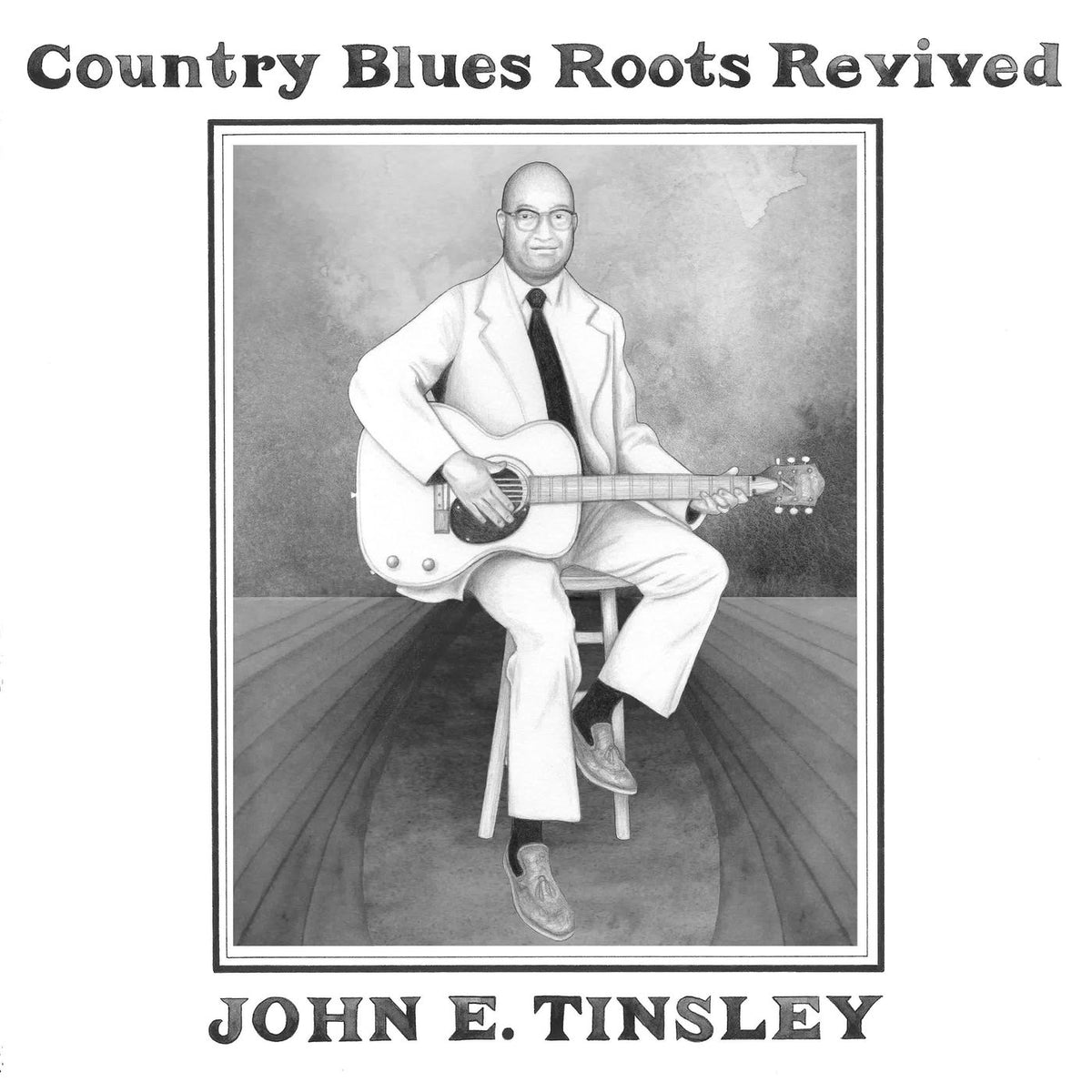John E. Tinsley – Country Blues Roots Revived vinyl cover