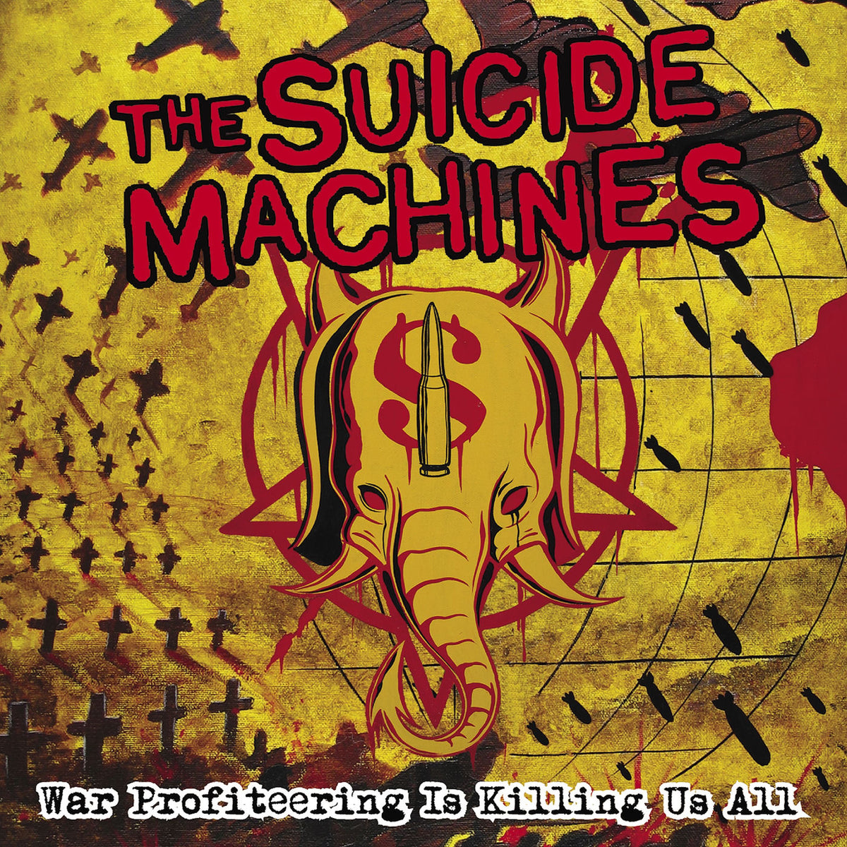 The Suicide Machines – War Profiteering Is Killing Us All (20th Anniversary Edition) vinyl record cover