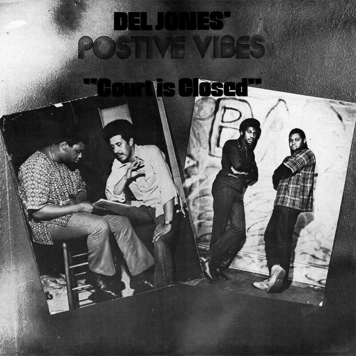 Del Jones' Postive Vibes – Court Is Closed vinyl cover