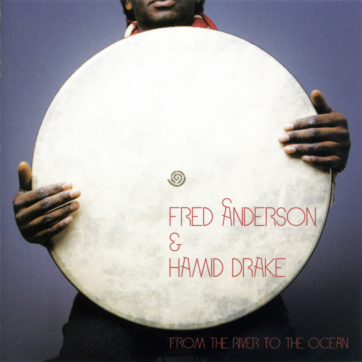 Fred Anderson – From the River to the Ocean vinyl cover