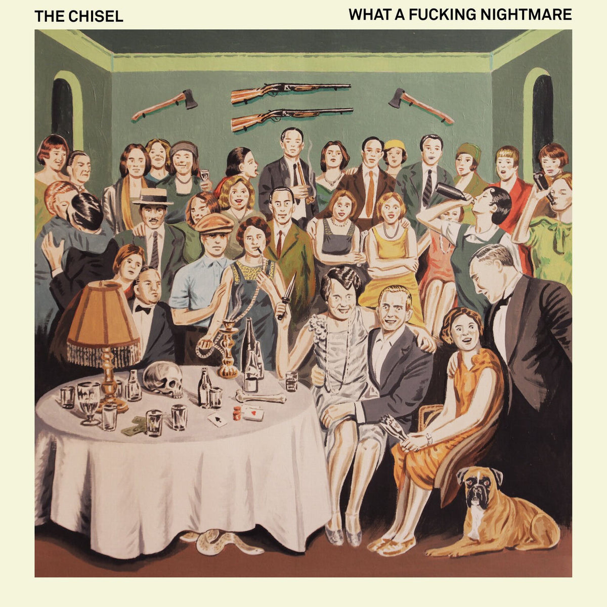 The Chisel – What A Fucking Nightmare vinyl cover
