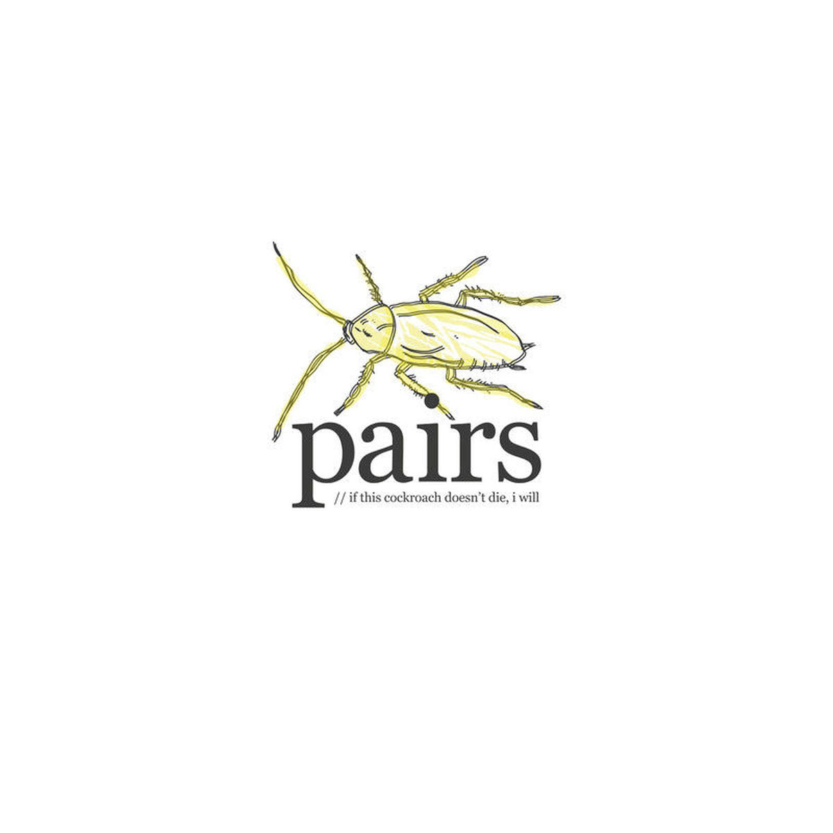 Pairs – If This Cockroach Doesnt Die I Will vinyl record cover