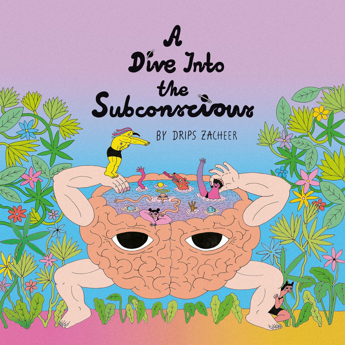 Drips Zacheer – A Dive Into the Subconscious vinyl cover