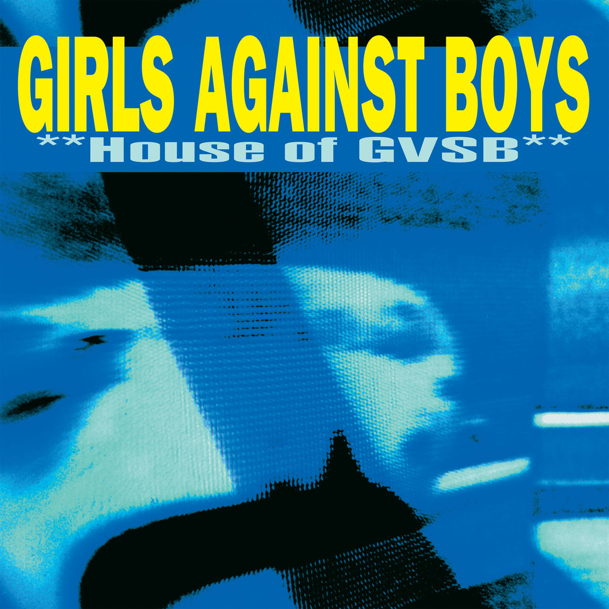 Girls Against Boys – House Of Gvsb [2LP] (YELLOW VINYL, 25TH ANNIVERSARY EDITION, INDIE-RETAIL EXCLUSIVE) vinyl record cover