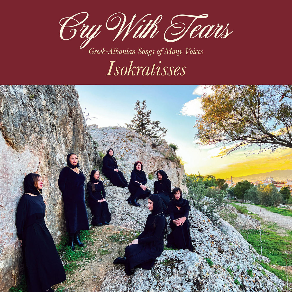 Isokratisses – Cry With Tears: Greek-Albanian Songs Of Many Voice vinyl record cover