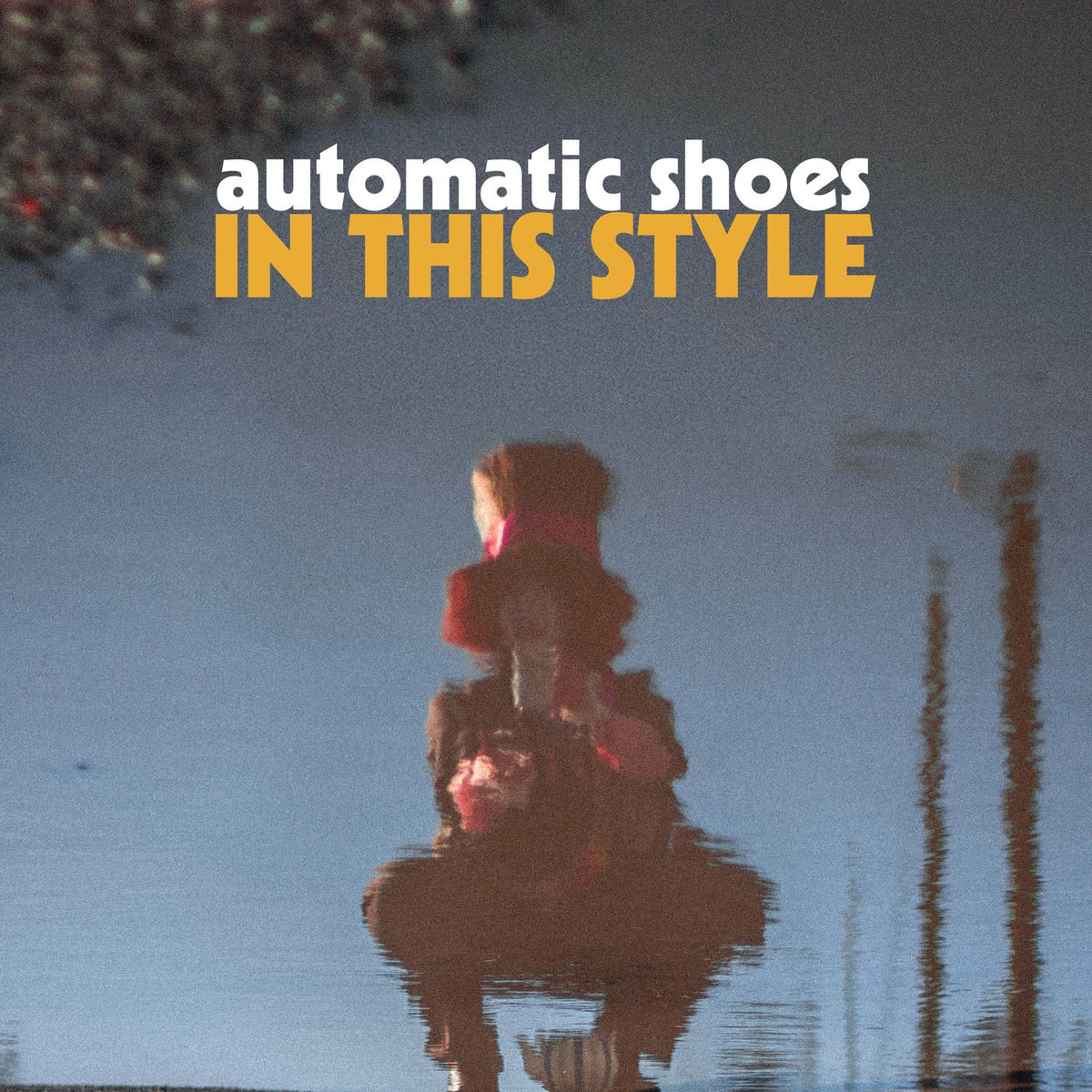 Automatic Shoes – In This Style vinyl record cover