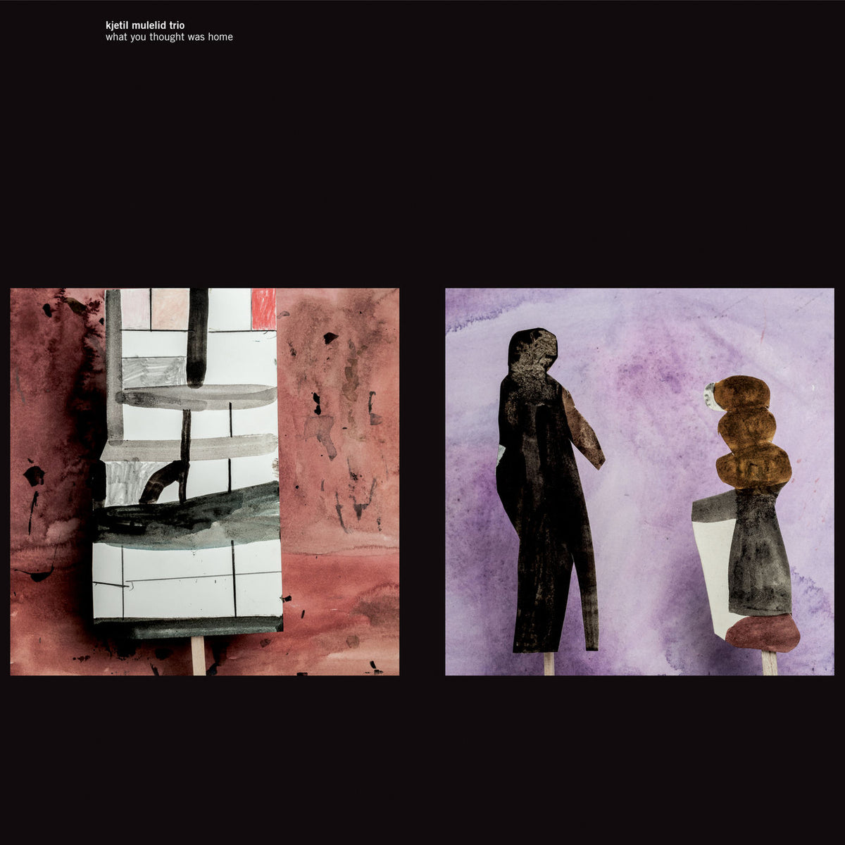 Kjetil Mulelid Trio – What You Thought Was Home vinyl cover