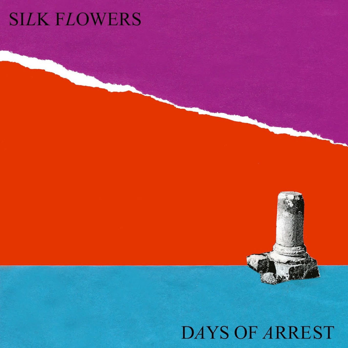 Silk Flowers – Days of Arrest vinyl cover