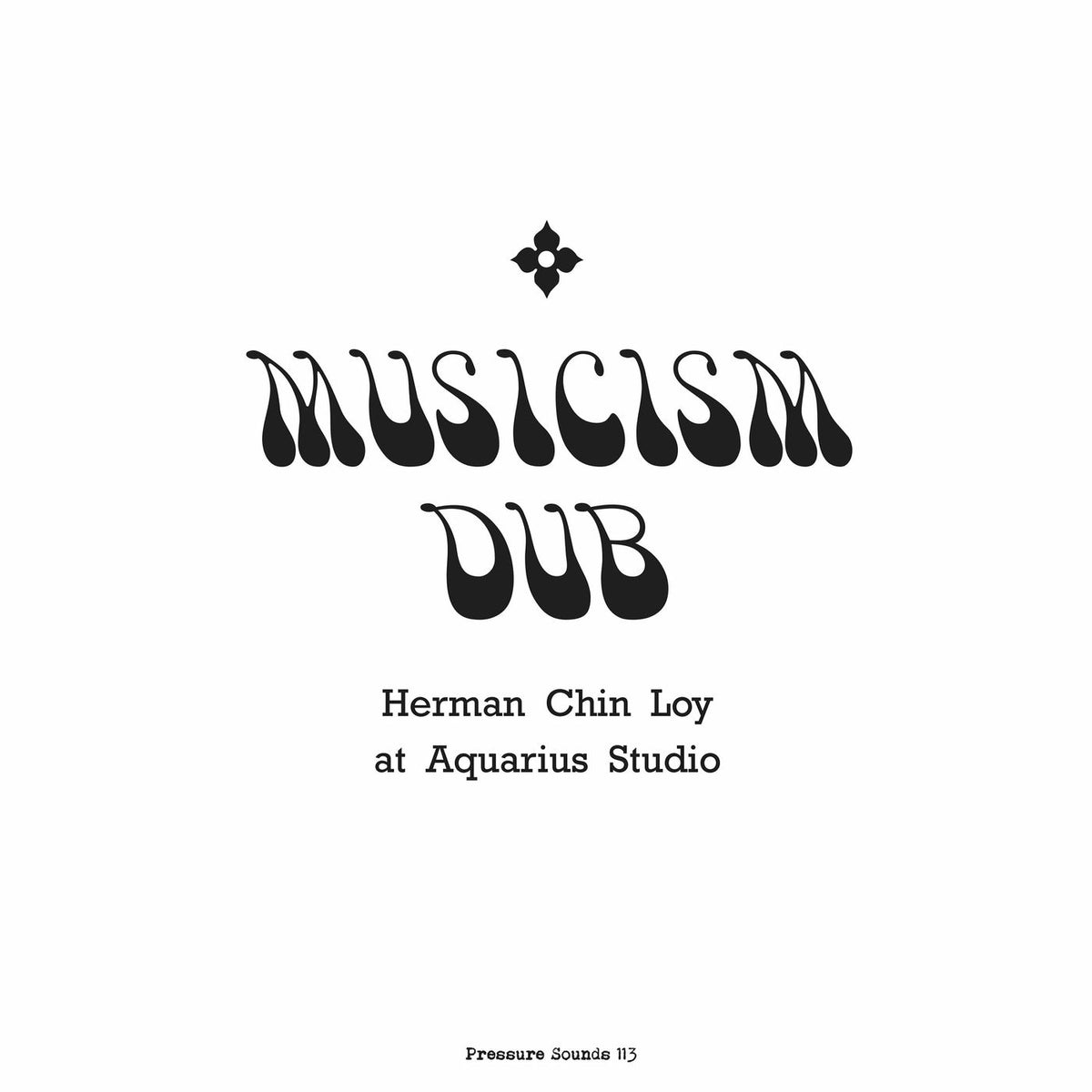 Herman Chin Loy – Musicism Dub vinyl record cover