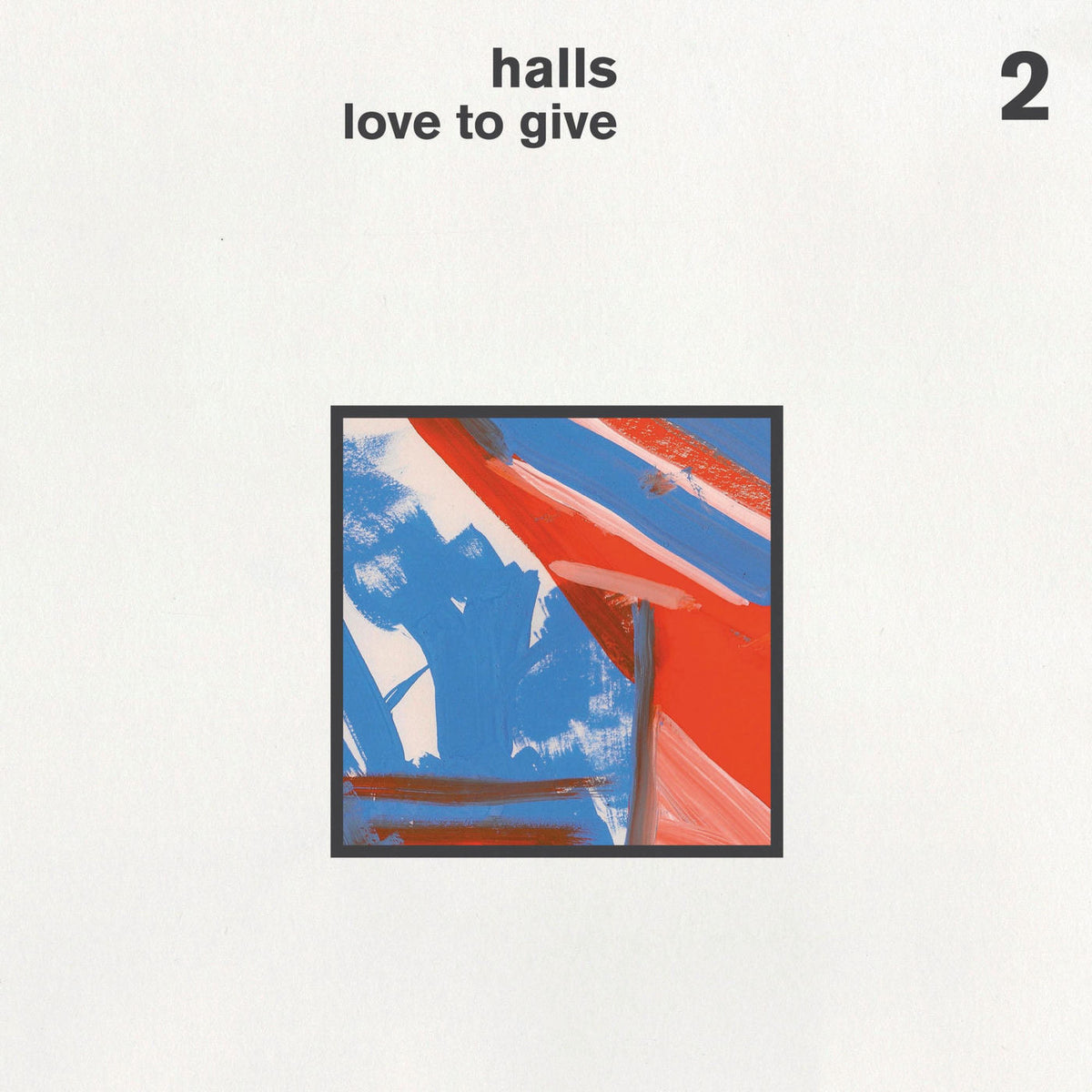 Halls – Love To Give vinyl record cover