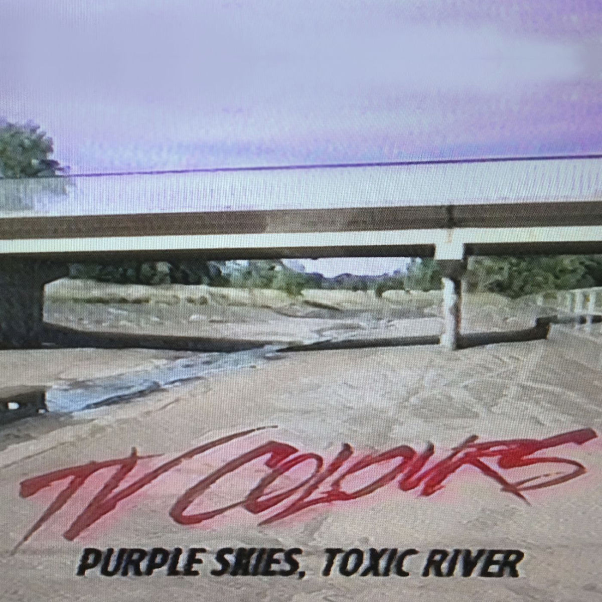 TV Colours – Purple Skies, Toxic River vinyl cover