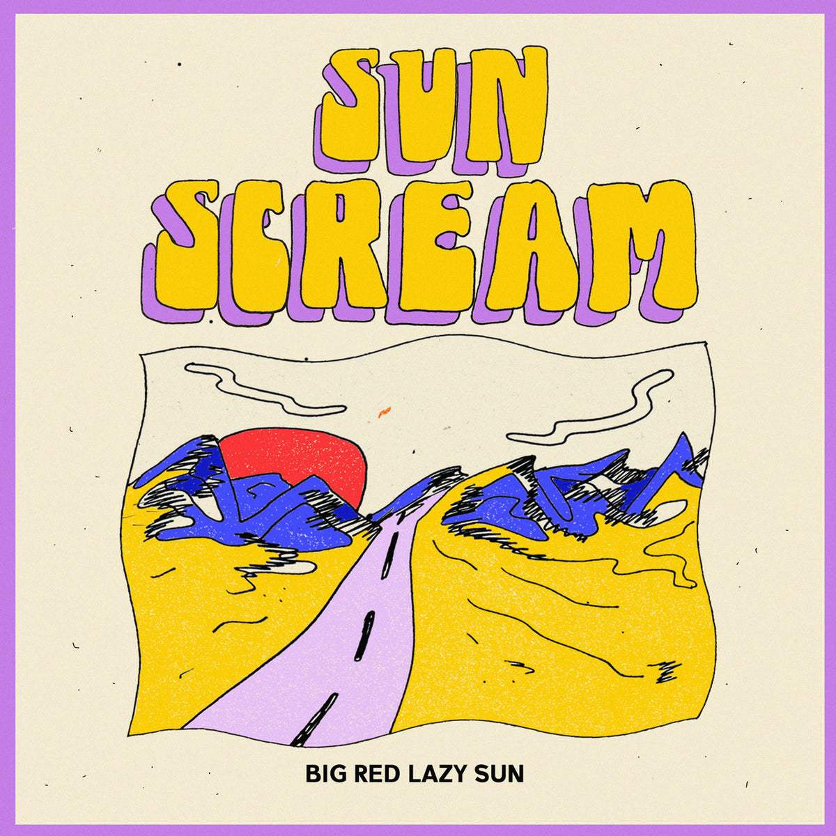 Sun Scream – Big Red Lazy Sun — record image 1