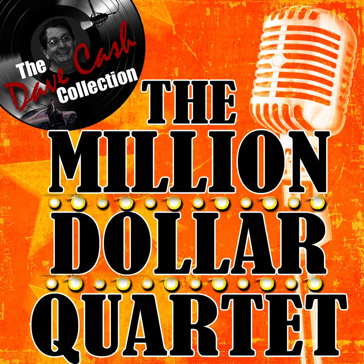 The Million Dollar Quartet – The Million Dollar Quartet - [The Dave Cash Collection] — record image 1