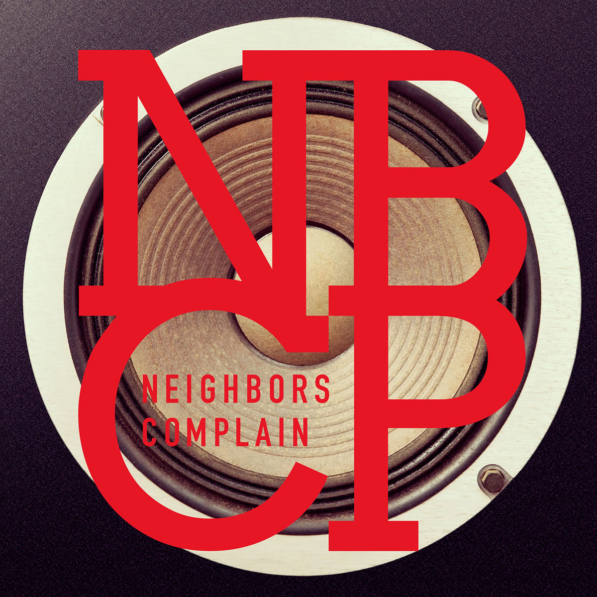 Neighbors Complain – NBCP vinyl record cover