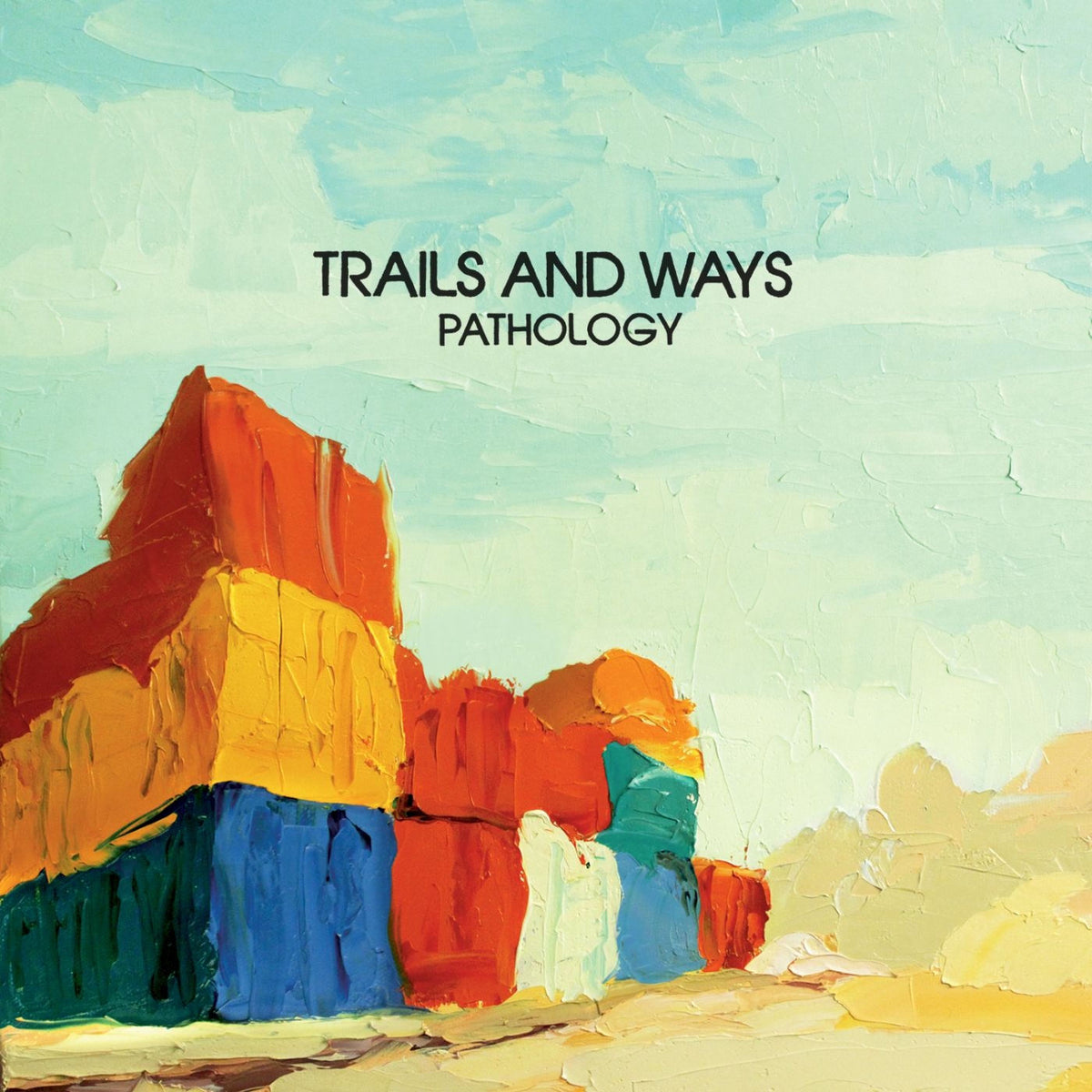 Trails And Ways – Pathology vinyl record cover