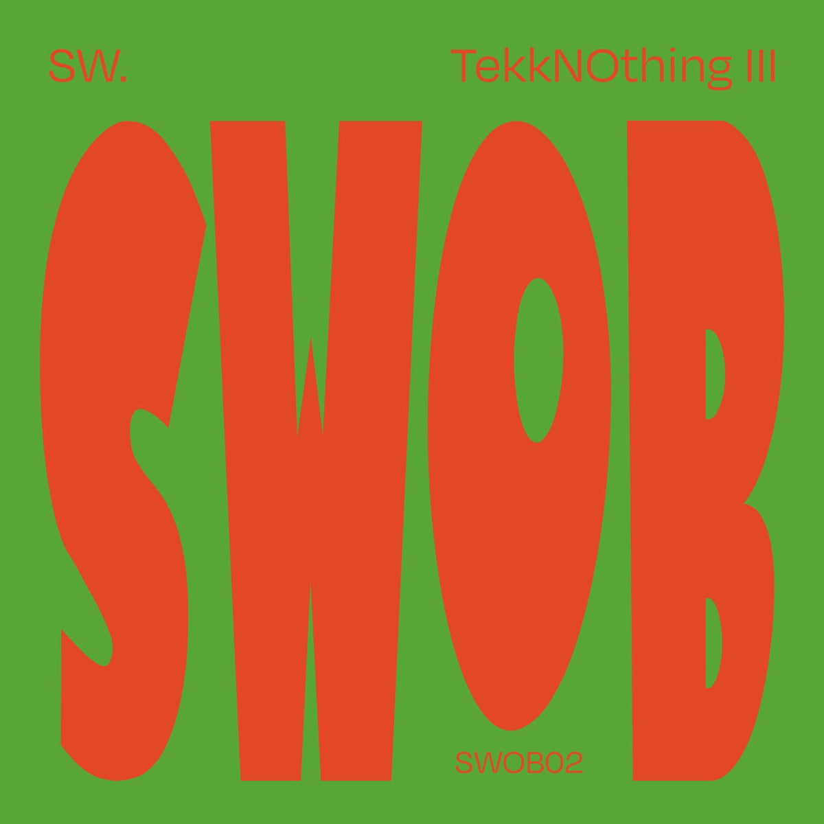 SW. – Tekknothing Iii vinyl record cover