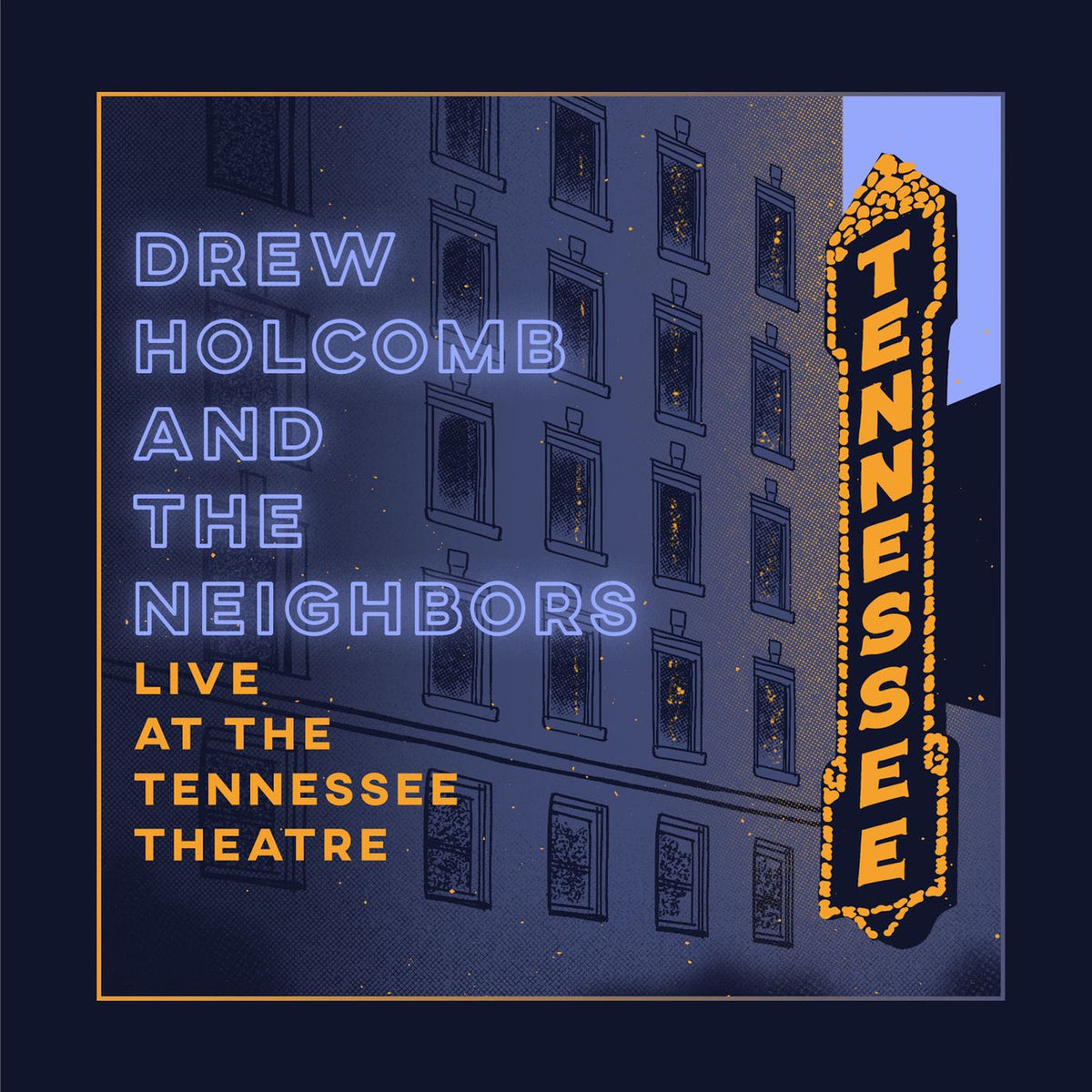 Drew Holcomb & The Neighbors – Live At The Tennessee Theatre vinyl record cover