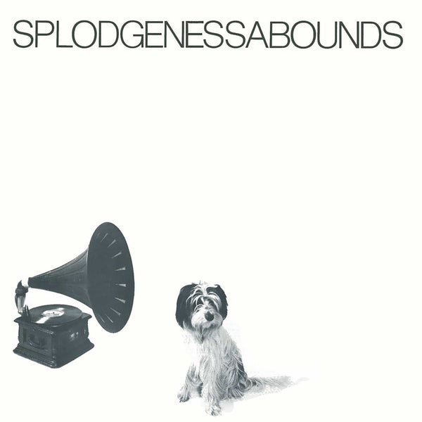 Splodgenessabounds – Splodgenessabounds vinyl record cover