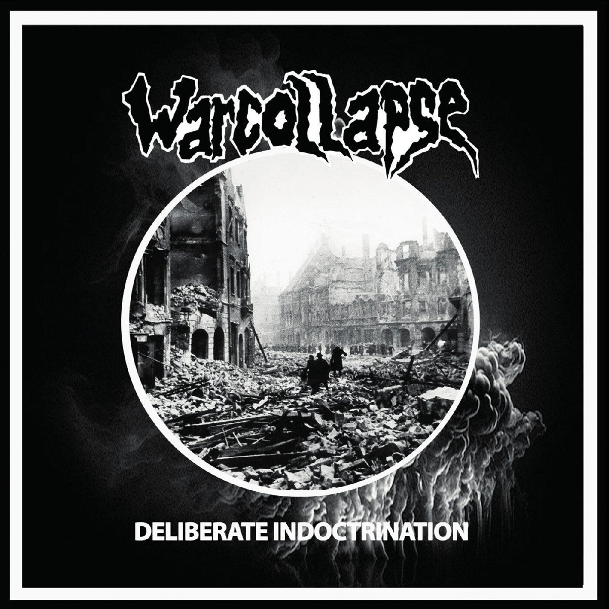 Warcollapse – Deliberate Indoctrination vinyl record cover