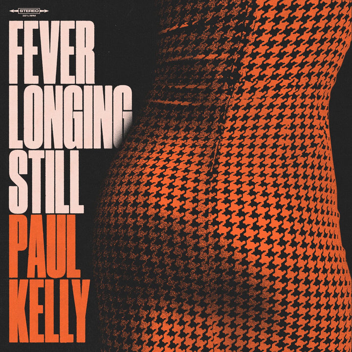 Album artwork: Paul Kelly – Fever Longing Still