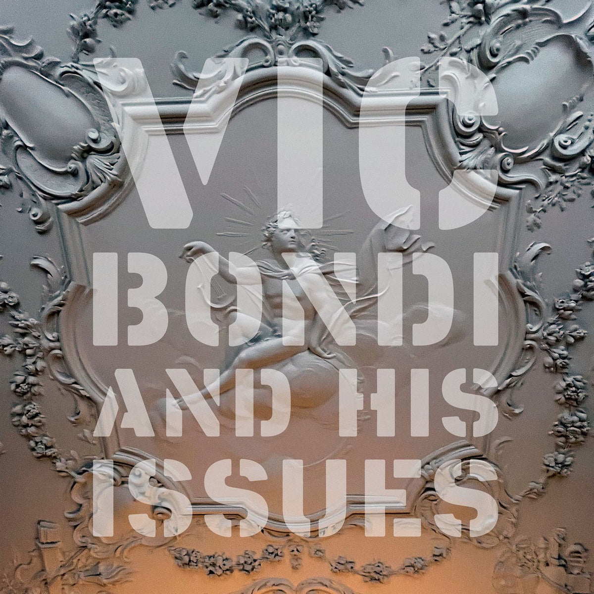 Vic Bondi – Vic Bondi and His Issues vinyl cover