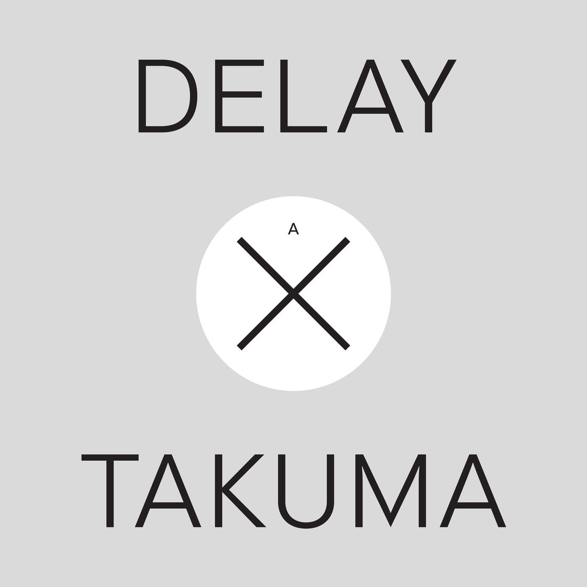 Takuma Watanabe – Delay X Takuma vinyl record cover