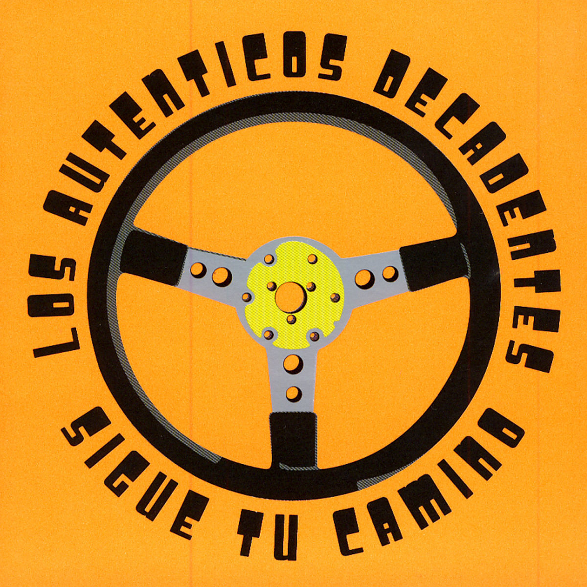 Los Autenticos Decadentes – Sigue Tu Camino vinyl record cover