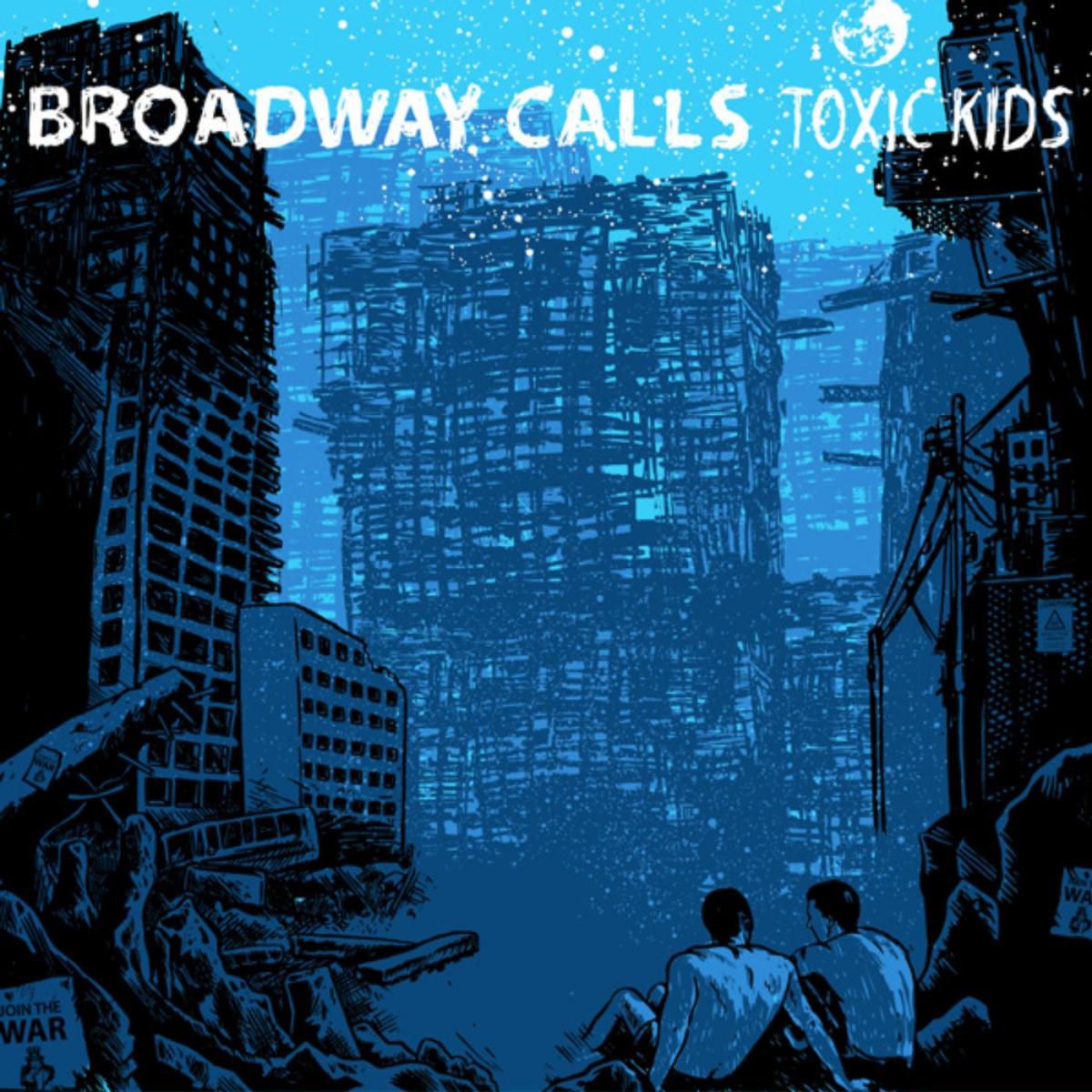 Broadway Calls – Toxic Kids vinyl cover