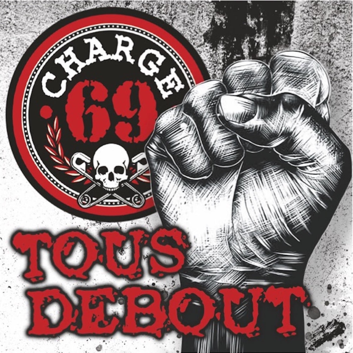 Charge 69 – Tous Debout vinyl record cover