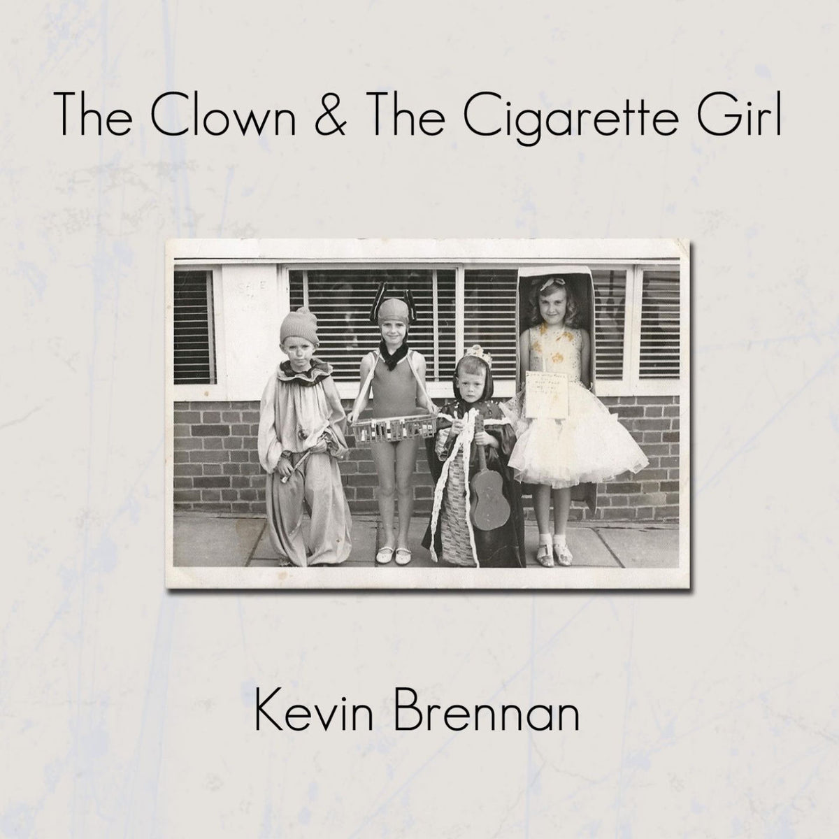 Kevin Brennan – Clown & The Cigarette Girl vinyl record cover