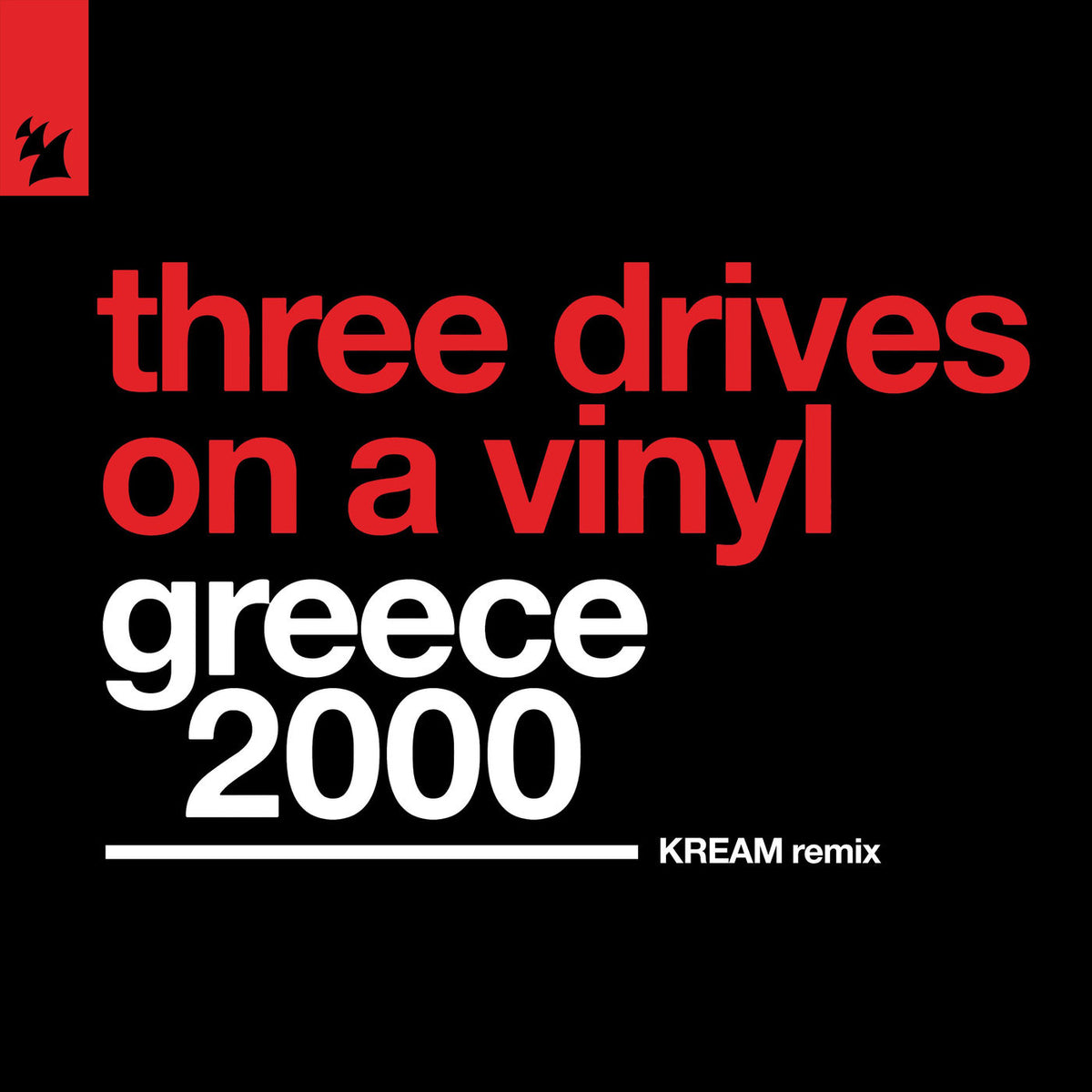Three Drives On A Vinyl – Greece 2000 (KREAM Remix) vinyl cover