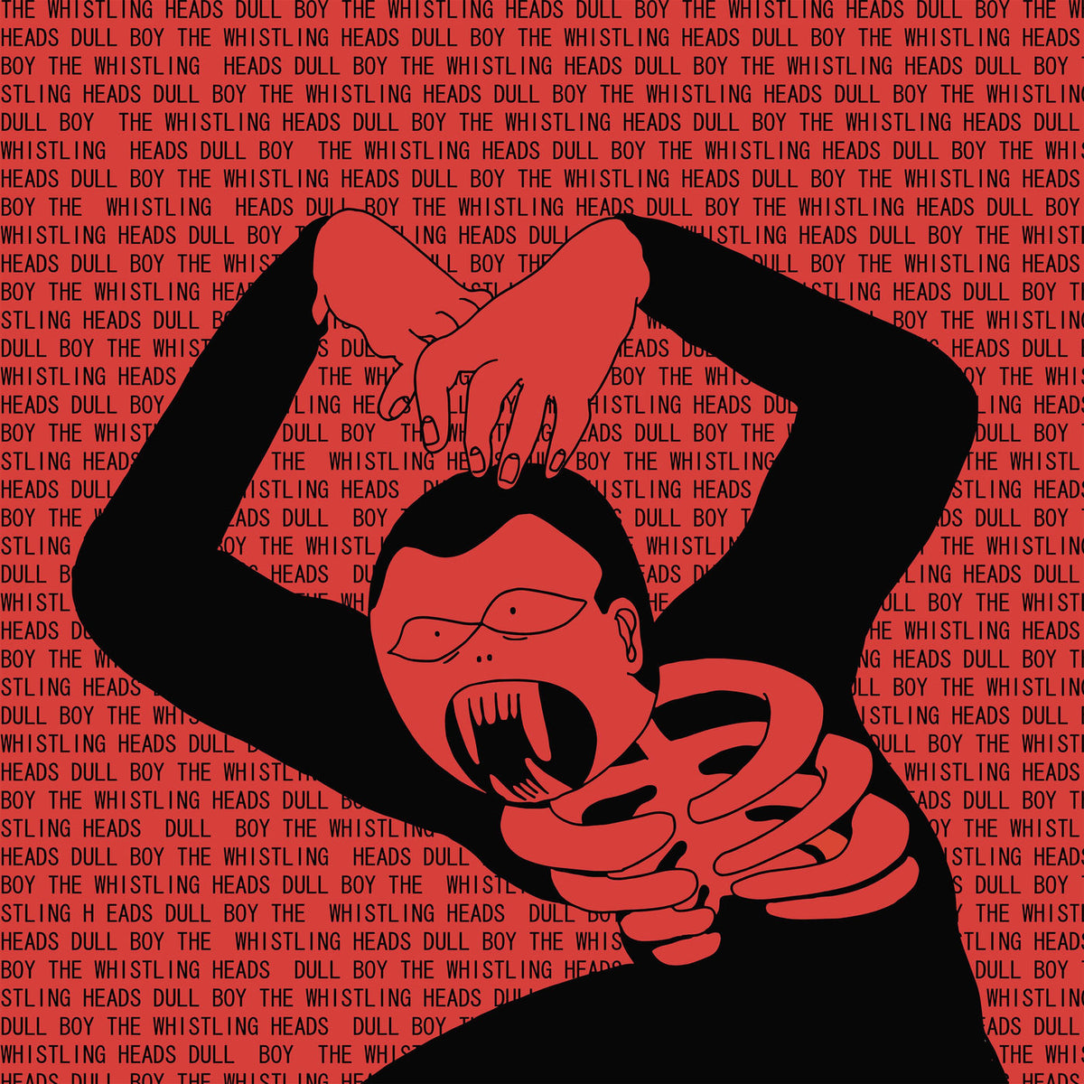 Whistling Heads – Dull Boy (Red Vinyl) vinyl record cover