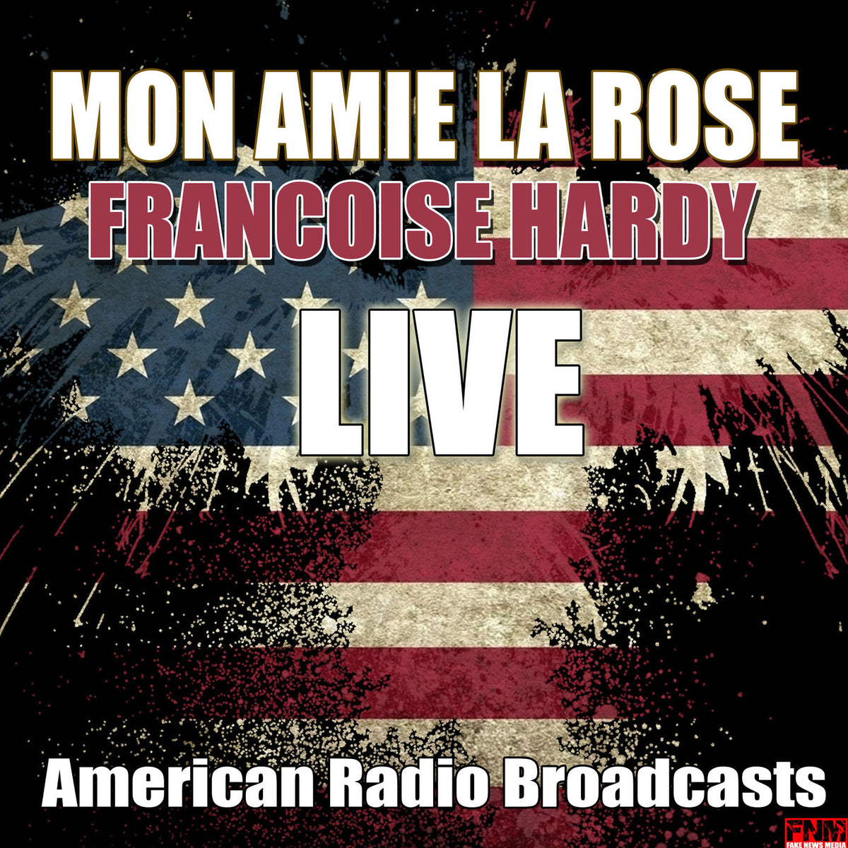 Françoise Hardy – Mon Amie La Rose (Live) vinyl cover