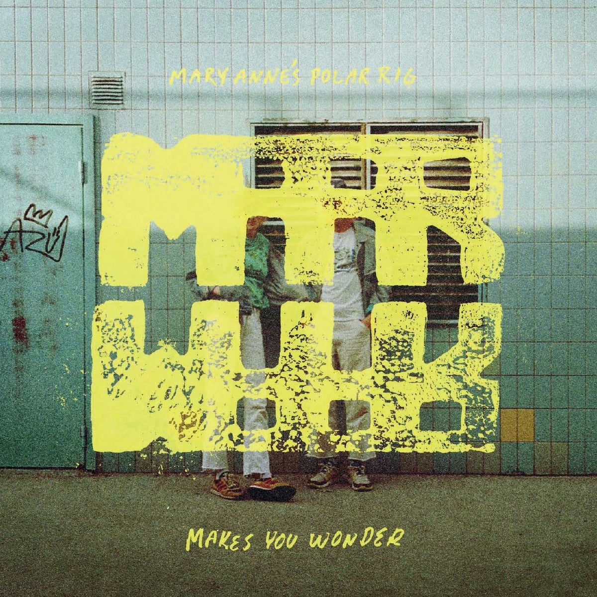 Mary Annes Polar Rig – Makes You Wonder [2LP] (BLUE & YELLOW MARBLE VINYL, GATEFOLD) vinyl record cover