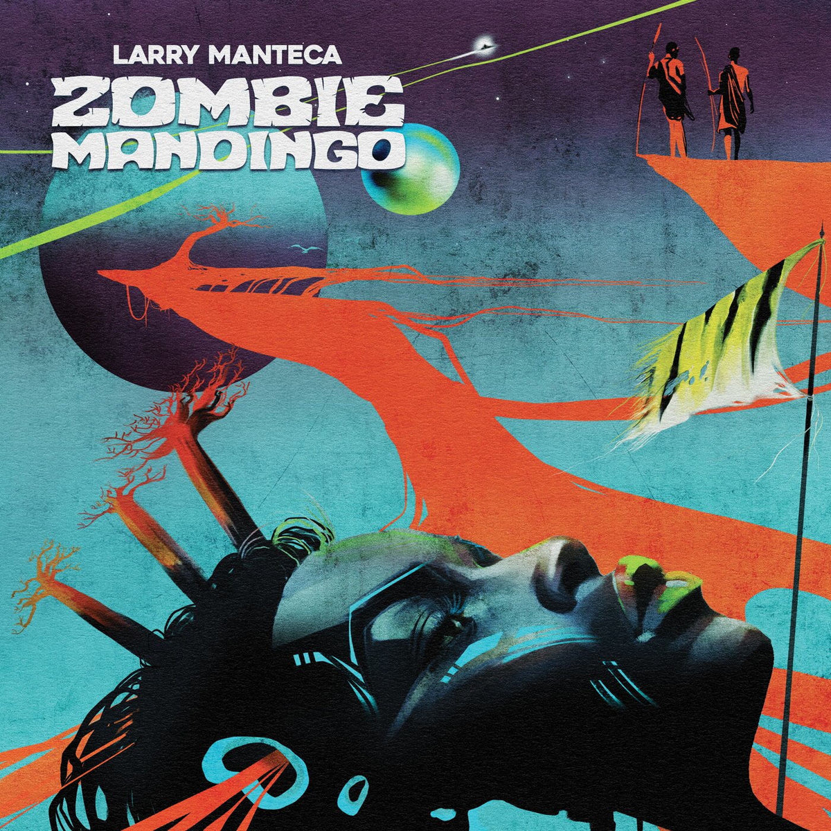 Larry Manteca – Zombie Mandingo (Remastered) vinyl cover