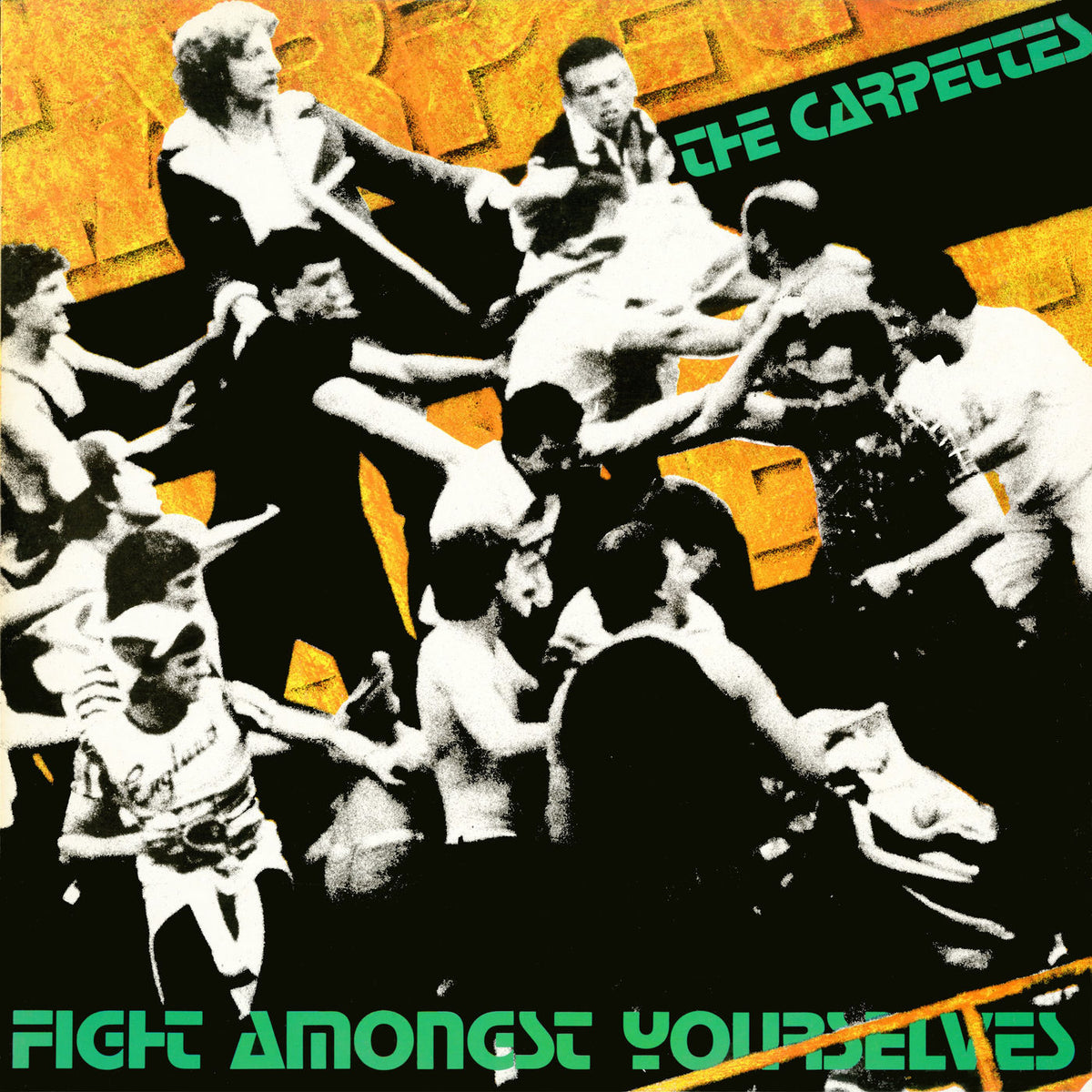 Carpettes – Fight Amongst Yourselves (Translucent Green Vinyl)