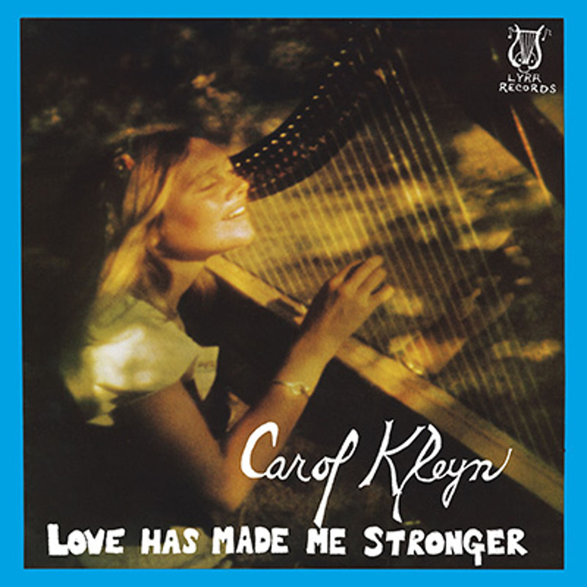 Carol Kleyn – Love Has Made Me Stronger vinyl cover