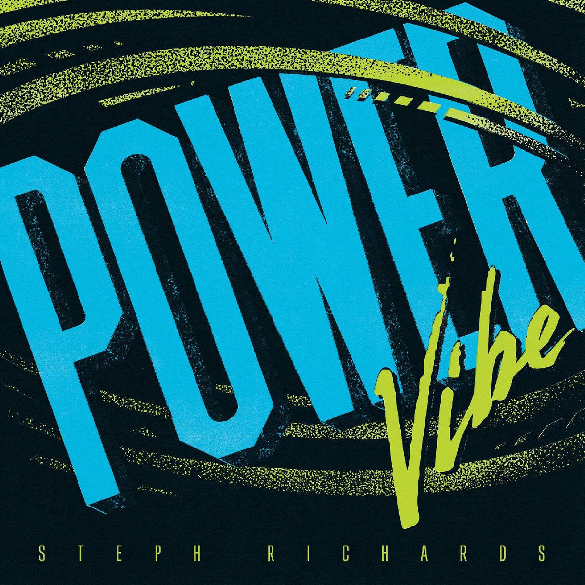 Steph Richards – Power Vibe vinyl cover