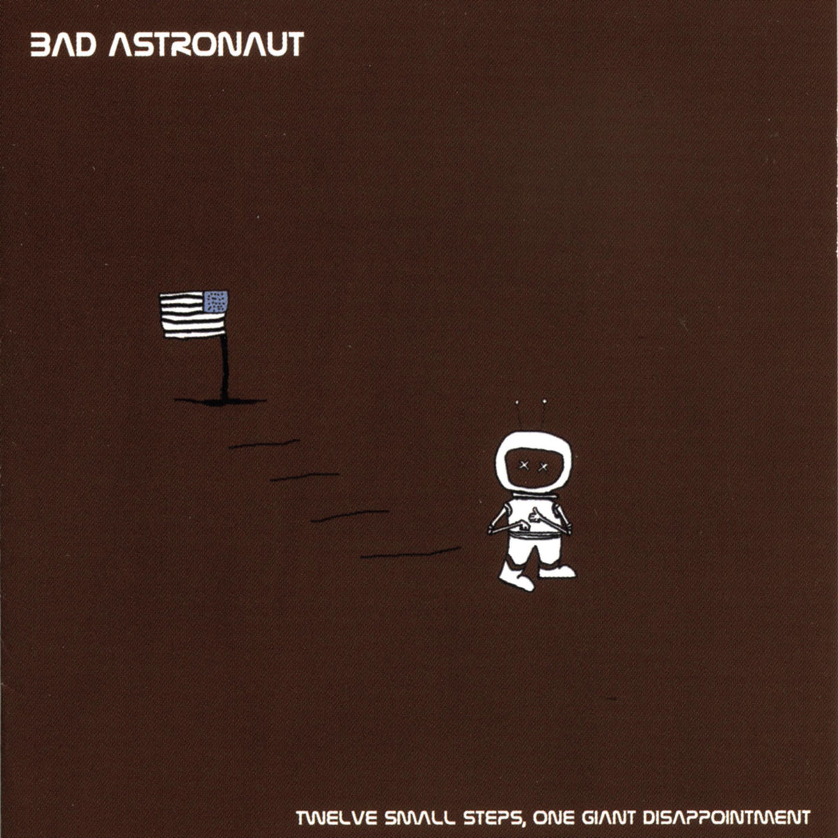 Bad Astronaut – Twelve Small Steps, One Giant Disappointment — record image 1