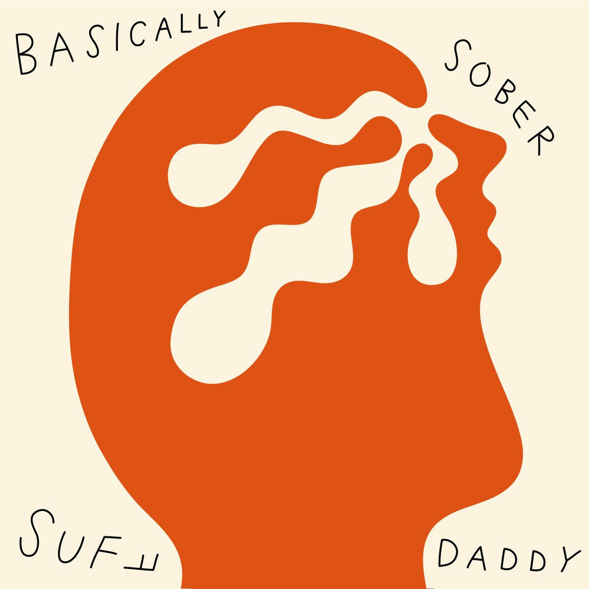 Suff Daddy – Basically Sober vinyl record cover