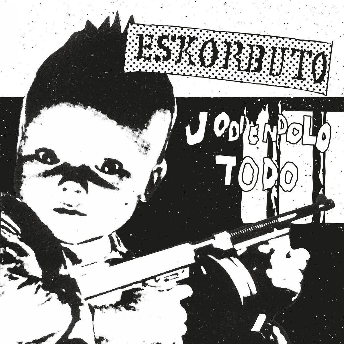 Eskorbuto – Jodiendolo Todo vinyl record cover