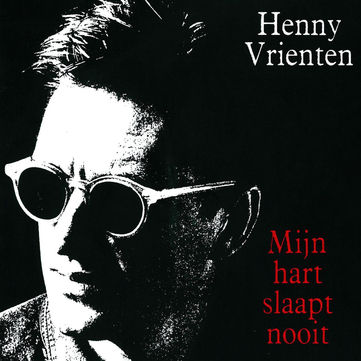 Henny Vrienten – Mijn Hart Slaapt Nooit vinyl record cover
