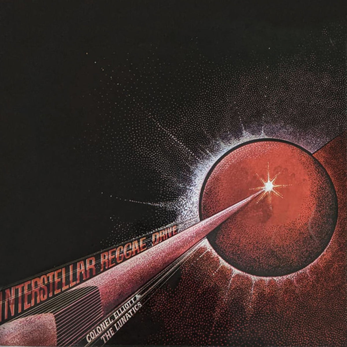 Colonel Elliott & The Lunatics – Interstellar Reggae Drive vinyl record cover